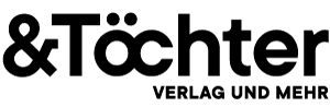 Logo vom und Töchter Verlag und mehr.