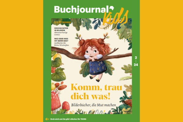 Buchjournal Kids und Teens Cover mit dem Slogan "Komm, trau dich was!" und einem gezeichneten Mädchen, welches an einem Ast hängt.