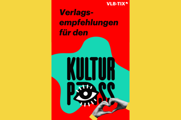 Vorschau-Cover der Verlagsempfehlungen für den Kulturpass, wo das a in pass durch ein grafisches Auge ersetzt wird und zwei Hände ein Herz bilden.